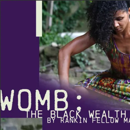 WOMB: Exploring Black Wealth...